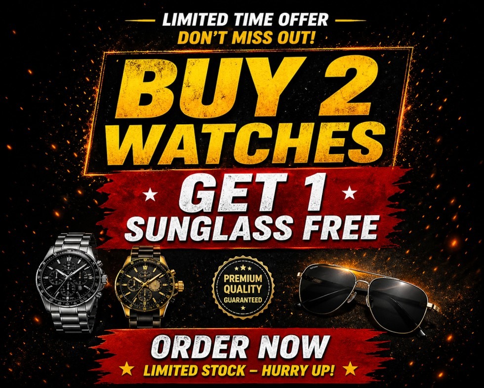 Bold promotional banner reading “BUY 2 WATCHES” with “GET 1 SUNGLASS FREE”, order now text, and watch and sunglasses graphics.